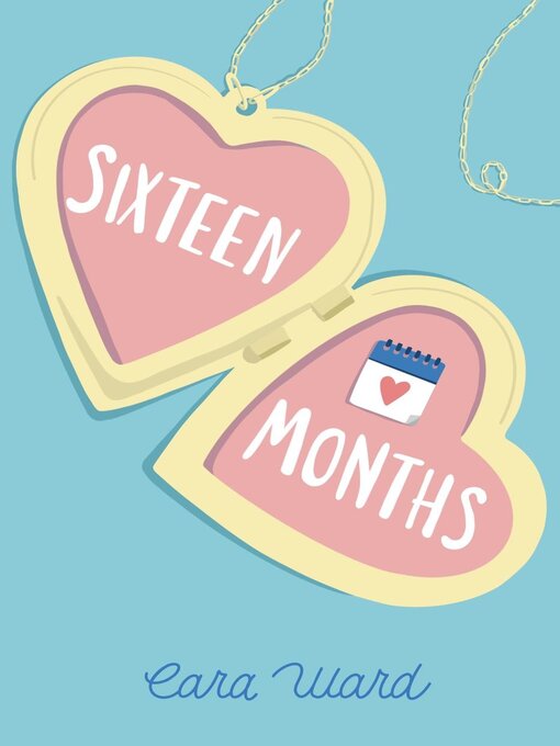 Title details for Sixteen Months by Cara Ward - Available